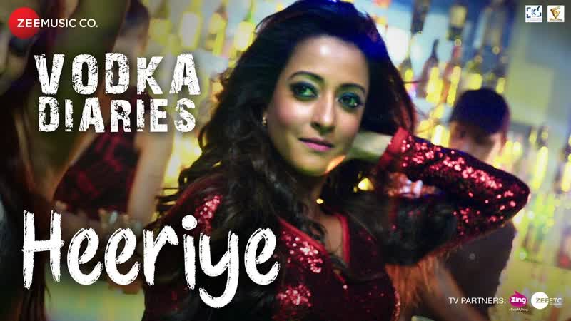 Heeriye, Vodka Diaries, Raima Sen, Harry Anand, Kuwar