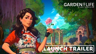 Garden Life: A Cozy Simulator | Launch Trailer