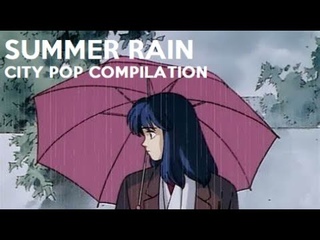 Summer Rain CITY POP Essentials Compilation