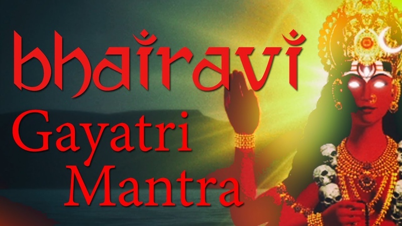 Bhairavi Gayatri Mantra, Gayatri Mantra of Goddess Bhairavi, 108