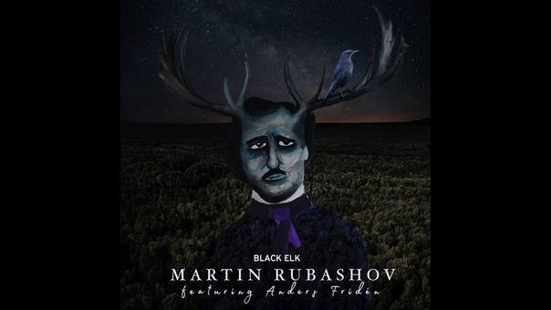 Martin Rubashov feat. Anders Fridén Black Elk Radio