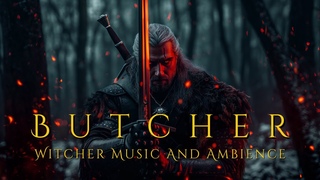 The Butcher of Blaviken | Orchestral Fantasy Music and Ambience | Witcher Meditation