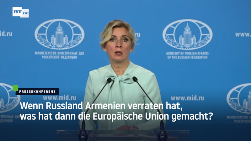 Sacharowa: Nicht Russland, sondern die Europäische Union hat Armenien