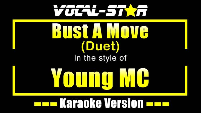 Bust A Move Karaoke, Young MC Karaoke ( Duet