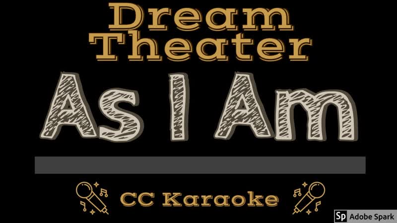 Dream Theater As I Am ( CC) Karaoke Instrumental