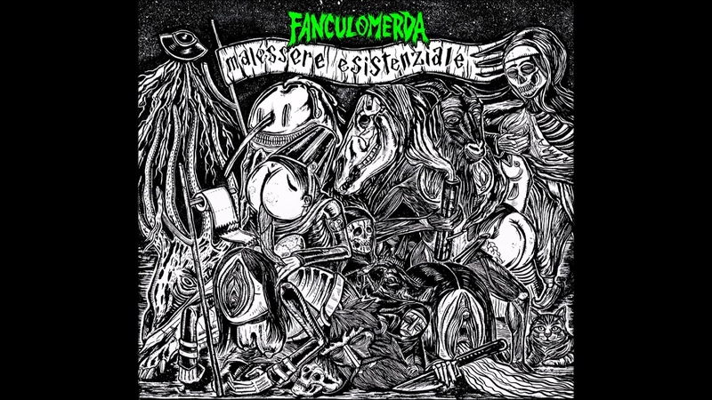Fanculo Merda Malessere Esistenziale (2017) Full Album HQ ( Grindcore,