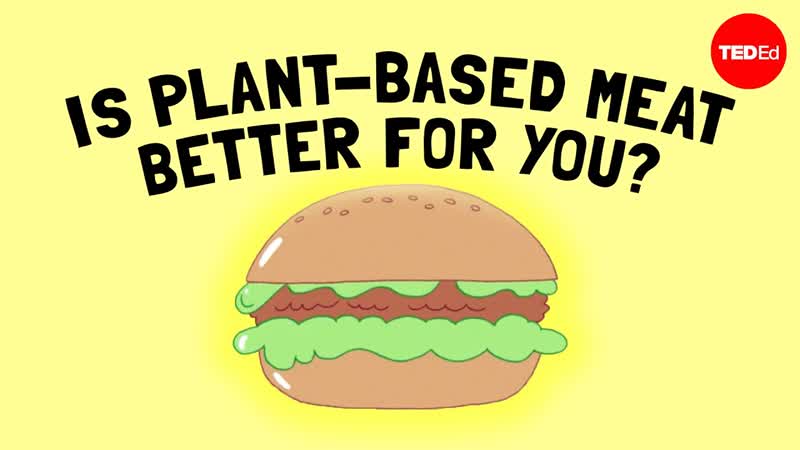 Is plant based meat actually better for you Carolyn