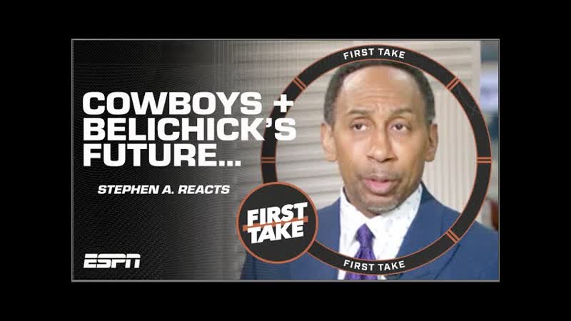 Stephen A. s ANIMATED over Cowboys hopes + thinks it s time to go for Belichick, First