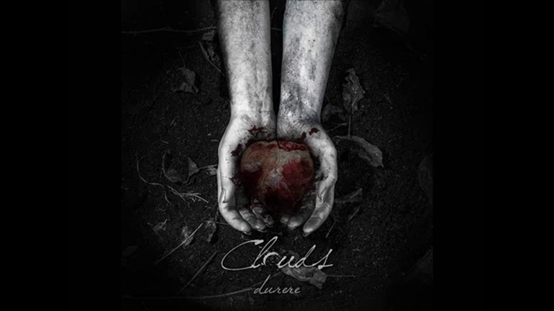 Clouds - Durere (full-album)