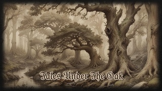 Tales Under The Oak (Mixtape) Part I