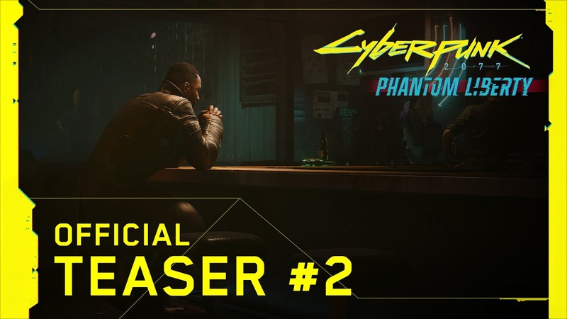 Cyberpunk 2077: Phantom Liberty Official Teaser,