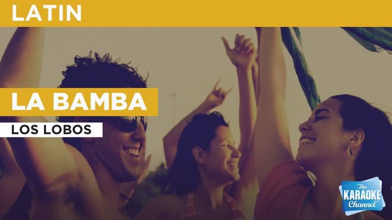 La Bamba : Los Lobos, Karaoke with