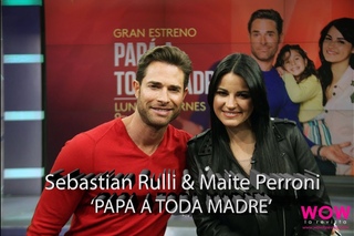 Sebastián Rulli y Maite Perroni primera vez JUNTOS en ’Papá a Toda Madre