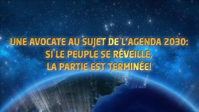 Avocate parle de l Agenda 2030. Si le peuple se réveille, la partie est