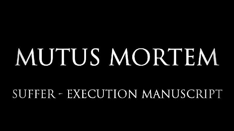 Mutus Mortem 2020 Suffer Execution