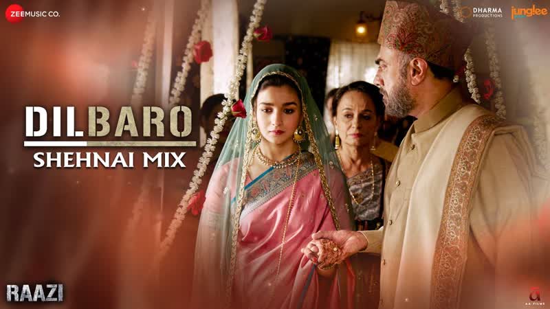 Dilbaro Shehnai Duet, Raazi, Yasser Desai Asees Kaur, Shankar Ehsaan Loy,