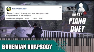 【LifeAfter Piano Duet】 Bohemian Rhapsody (Queen) cover